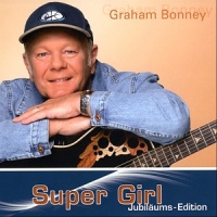 Super Girl (Jubiläums-Edition)_Graham Bonney