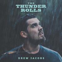The Thunder Rolls_Drew Jacobs