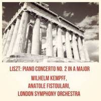 Liszt Piano Concerto No.2 in A - 4. Allegro animato - Stretto_Wilhelm Kempff,Anatole Fistoulari,London Symphony Orchestra