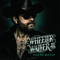 F**k You B**ch_Wheeler Walker Jr.