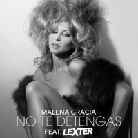 No Te Detengas_Malena Gracia,Lexter