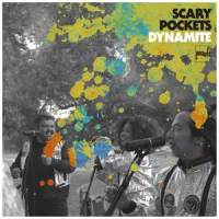 Dynamite_Scary Pockets,Kenton Chen,India Carney,Mario Jose