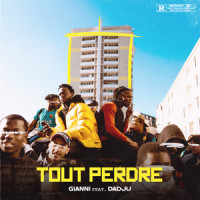Tout perdre_Gianni,Dadju