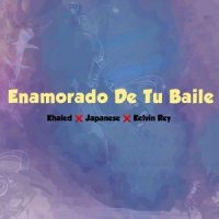Enamorado de Tu Baile_Khaled,Japanese,Kelvin Rey Panama