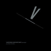 Happiness Does Not Wait (2021 Version)_Ólafur Arnalds