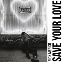Save Your Love_Nick Merico