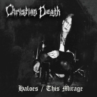 Haloes_Christian Death,Rozz Williams