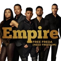 Free Freda (Need Freedom)_Empire Cast,Sierra McClain