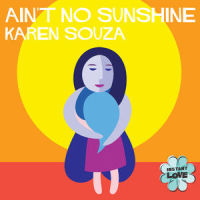 Ain't No Sunshine_Karen Souza