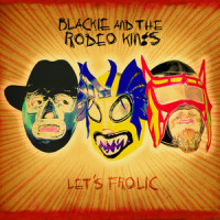 October Lies_Blackie and the Rodeo Kings,Blackie,The Rodeo Kings