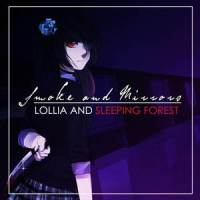 Smoke and Mirrors_Lollia,Sleeping Forest