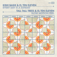 Slow Motion Feel_El Ten Eleven,Tall Tall Trees