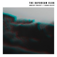 If We Find a Voice_The Daydream Club