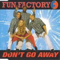 Don't Go Away_Fun Factory