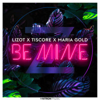 Be Mine_LIZOT,Tiscore,Maria Gold