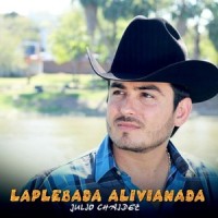 La Plebada Alivianada_Julio Chaidez