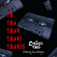 Tragic_Carousel Kings,Rory Rodriguez