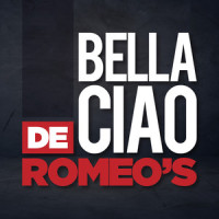 Bella Ciao_De Romeo's