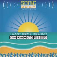 I Want Some Holiday (Daveys Short 94 Vocal Cut)_Sonic Boom,Kurtis Blow