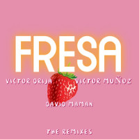 Fresa_Victor Drija,Víctor Muñoz,David Mamán