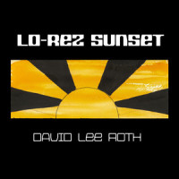 Lo-Rez Sunset_David Lee Roth