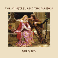 The Minstrel and the Maiden_Greg Joy