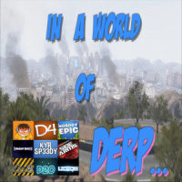 In a World of Derp..._D1ofaquavibe