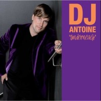 Underneath_DJ Antoine