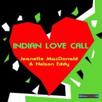 Indian Love Call_Jeanette MacDonald,Nelson Eddy