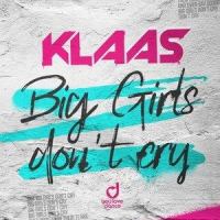 Big Girls Don't Cry_Klaas