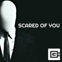 Scared of You_CG5