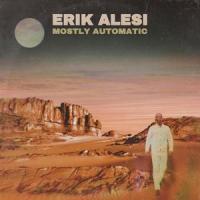 Mostly Automatic (feat. Linus of Hollywood)_Erik Alesi,Linus of Hollywood
