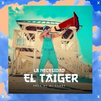 La Necesidad_El Taiger,DJ Conds