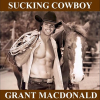 Sucking Cowboy_Grant MacDonald