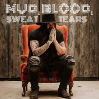Mud, Blood, Sweat & Tears_Trey Healy