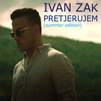 Pretjerujem(Summer Edition)_Ivan Zak
