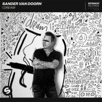 I Dream_Sander van Doorn