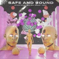 Safe And Sound_Jaydan Wolf,New Beat Order,Piero,Ryan Merchant,Sebu Simonian