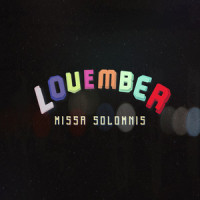 Lovember_Missa Solomnis