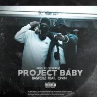 Project Baby_Bastosz,Onin,Gillibeatsz