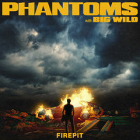 Firepit_Phantoms,Big Wild