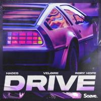 Drive_HADES,Veloire,Rory Hope,Alex Katunich,Brandon Boyd,Chris Kilmore,Jose Pasillas II,Michael Einziger