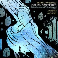 He's Got the Whole World in His Hands (Arr. S.E. Okpebholo for Voice & Piano)_J'nai Bridges,Paul Sanchez