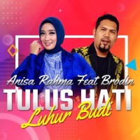 Tulus Hati Luhur Budi_Anisa Rahma,Brodin