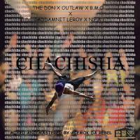 Chachisha(feat. THE DON, Outlaw, Gaddamnit Leroy, Nazz Papa Afrika & B.M.O)_Budhouse Music,The Don,Outlaw,Gaddamnit Leroy,Nazz Papa Afrika,B.M.O
