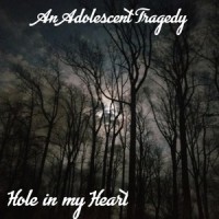 Hole in My Heart(feat. Apes of the State)_An Adolescent Tragedy,Apes of the State