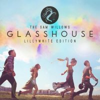 Glasshouse_The Sam Willows