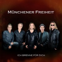 Ich brenne fur dich_Münchener Freiheit