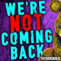 We're Not Coming Back(feat. Jordan Lacore)_TryHardNinja,Jordan Lacore