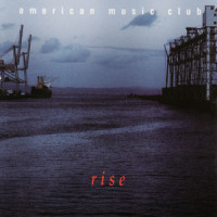 Rise_American Music Club